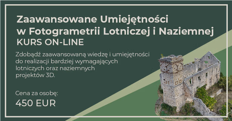 zaawansowany kurs fotogrametrii on-line. Zaawansowane Umiejętności w Fotogrametrii Lotniczej i Naziemnej